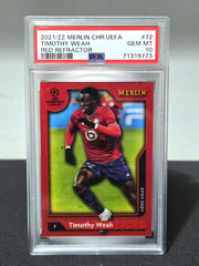 2021-22 Topps Merlin Chrome Timothy Weah #72 Red Refractor 10/10 PSA 10 USMNT