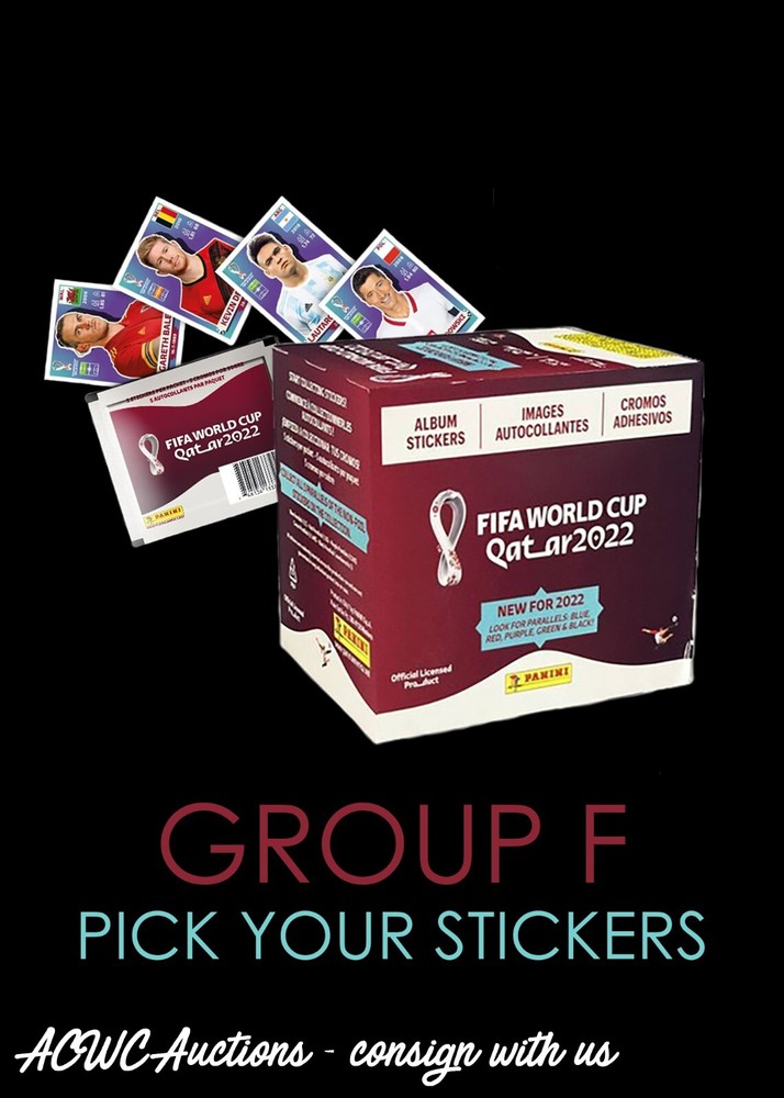 2022 FIFA World Cup Stickers — Pick your GROUP F Stickers (Updated 01/18/23)