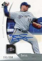 2005 SP Authentic — BEN SHEETS — Autograph #12 — MILWAUKEE BREWERS #d/350