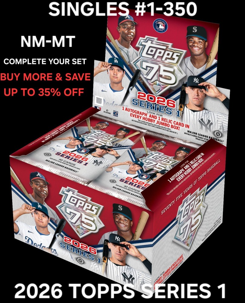2026 TOPPS SERIES 1 BASEBALL CARD — SINGLES — COMPLETE YOUR SET — NM-MT #1-350