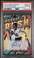 Caleb Williams — 2024 Topps Chrome All-Etch Rookie Rush Auto Refractor — PSA 10
