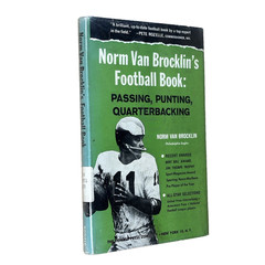 Norm Van Brocklin’s Football Book: Passing, Punting, Quarterbacking-Vtg 1961 HC