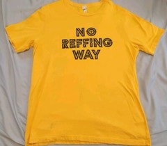 New Orleans Saints Funny «No Reffing Way» T-shirt Size XL