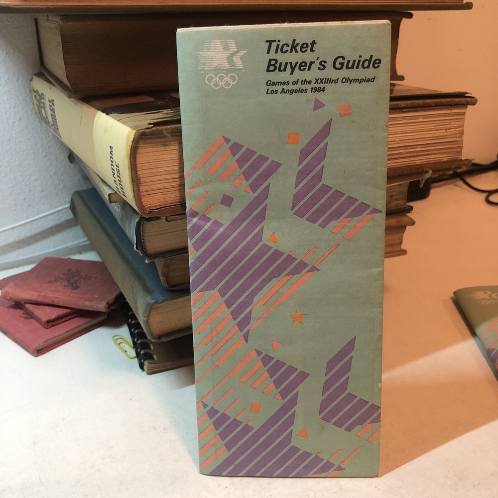 Games of the XXIIIrd Olympiad Los Angeles 1984 Ticket Buyer’s Guide