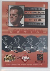1996 Collector’s Edge Shop at Home Buyer Incentive 271/500 Jeff George #11 0l1
